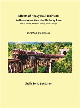 Effects of Heavy Haul Trains on Kottavalasa- Kirandul Railway Line
