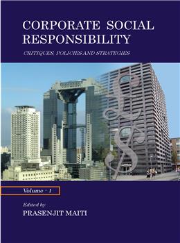 Corporate Social Responsibility: Critiques, Policies and Strategies (Vol. 1)