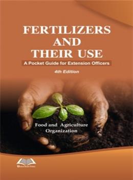 Fertilizers and Their Use, 4th Ed.