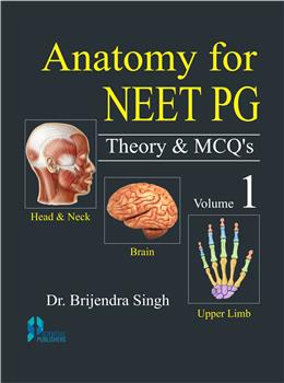 Anatomy for NEET PG Theory & MCQs (Vol. 1)