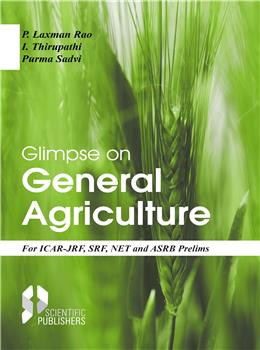 Glimpse on General Agriculture (For ICAR-JRF, SRF, NET and ASRB Prelims)