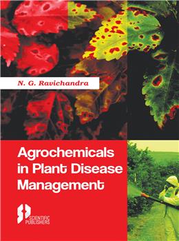 Agrochemicals in Plant Disease Management