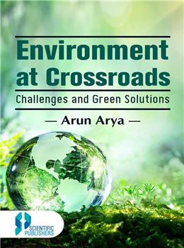 Environment at Crossroads Challenges and Green Solutions